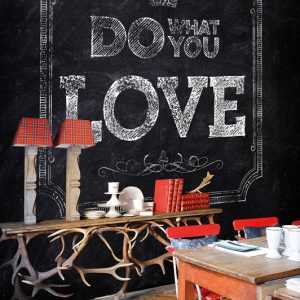 DO WHAT YOU LOVE - Fototapet modern, spectaculos.
